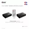 CLUB3D 3 į 1 HDMI™ 8K60Hz/4K120Hz jungiklis, 7680 x 4320 pikselių, 8K Ultra HD, juodas