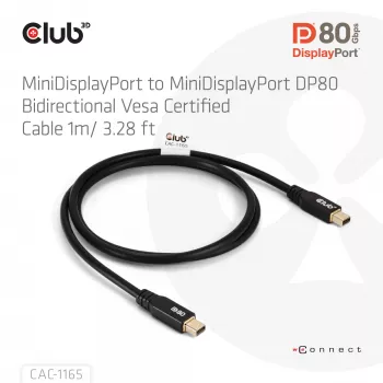 CLUB3D MiniDisplayPort™ į MiniDisplayPort dvikryptis VESA DP80 sertifikuotas laidas M/M 1 m/3,28 pėd.