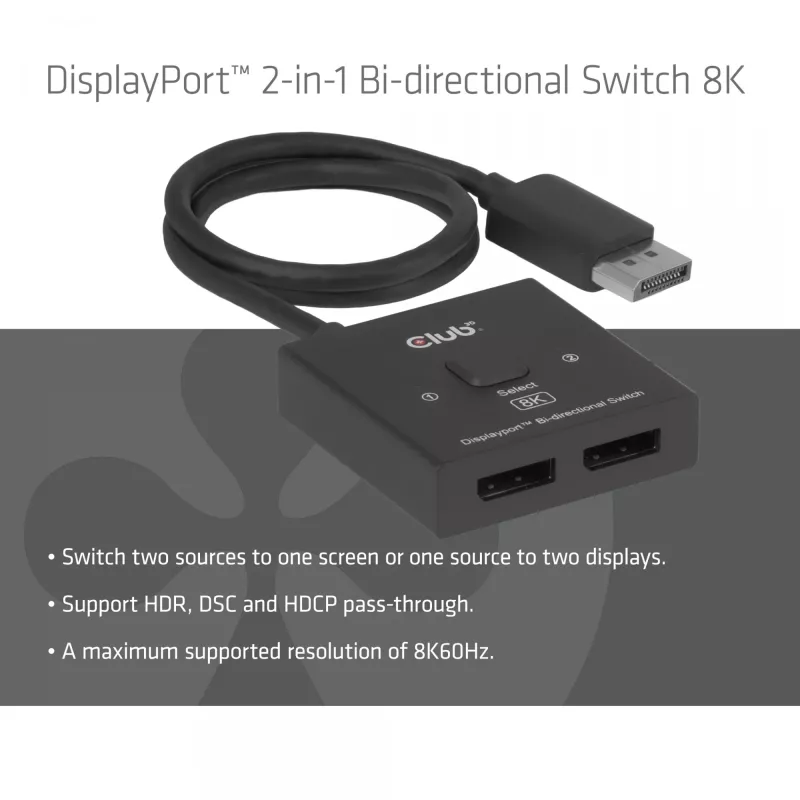 DisplayPort 2‑in‑1 Bi‑directional Switch CLUB3D CSV-1009 — 2x DisplayPort outputs, 8K@60Hz, Juoda